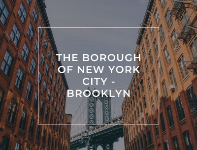 The borough of New York City - Brooklyn