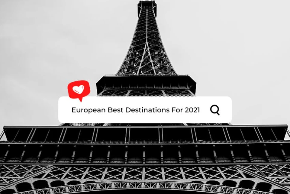 European Best Destinations For 2021